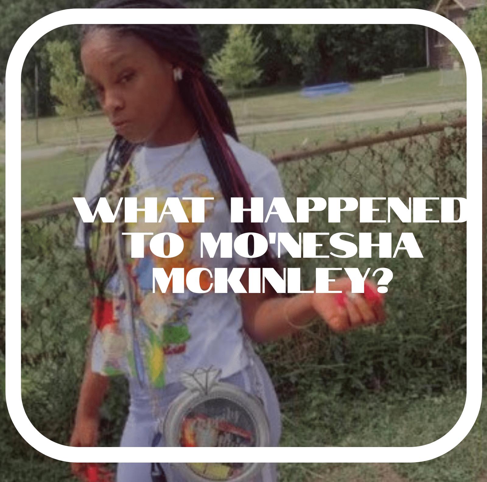 Mo’Nesha McKinley Found Fatally Shot Days After Being Reported Missing